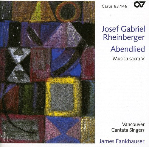 Rheinberger/ Fankhauser/ Vancouver Cantata - Abendlied: Sacred Music 5