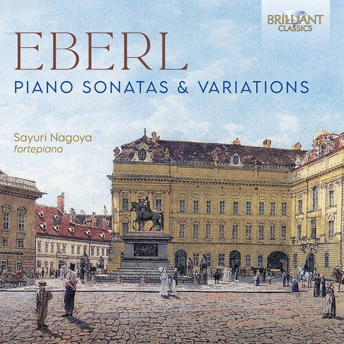 Eberl/ Nagoya - Piano Sonatas & Variations