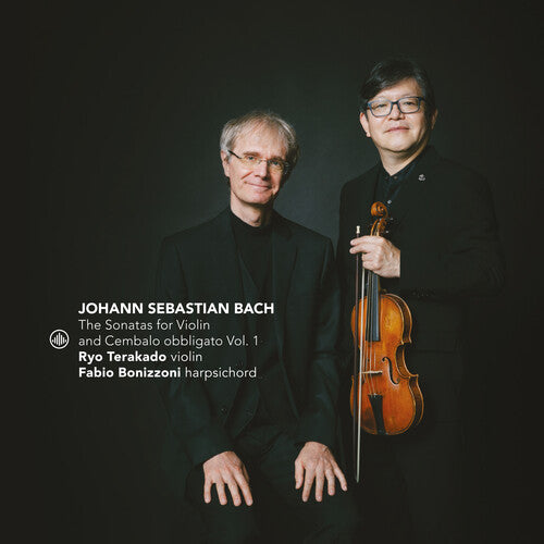 J.S. Bach / Terakado/ Bonizzoni - Sonatas for Violin 1