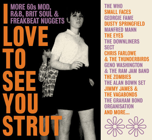 Love to See You Strut: More 60s Mod Rnb Brit Soul - Love To See You Strut: More '60S Mod, Rnb, Brit Soul, Freakbeat Nuggets / Various