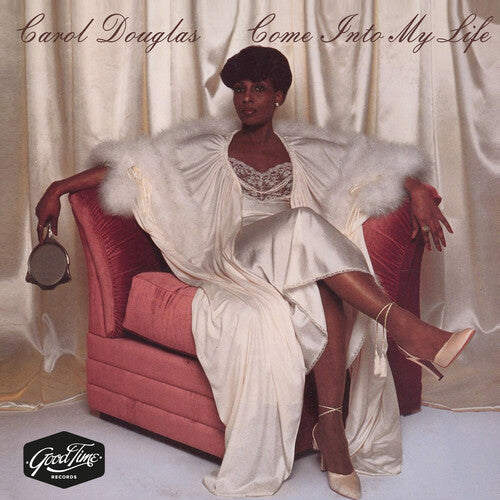 Carol Douglas - Come Into My Life