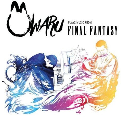 Owaru - Owaru Plays Music From Final Fantasy