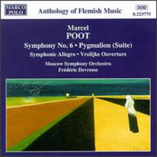 Poot/ Devreese/ Moscow Symphony Orch. - Sym 6/Pygmalion