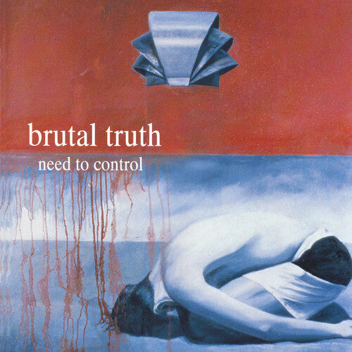 Brutal Truth - Need To Control
