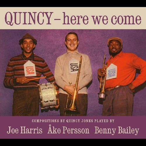 Joe Harris / Ake Persson / Benny Bailey - Quincy, Here We Come