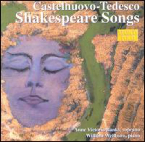 Castelnuovo-Tedesco/ Banks/ Wellborn - Shakespeare Songs