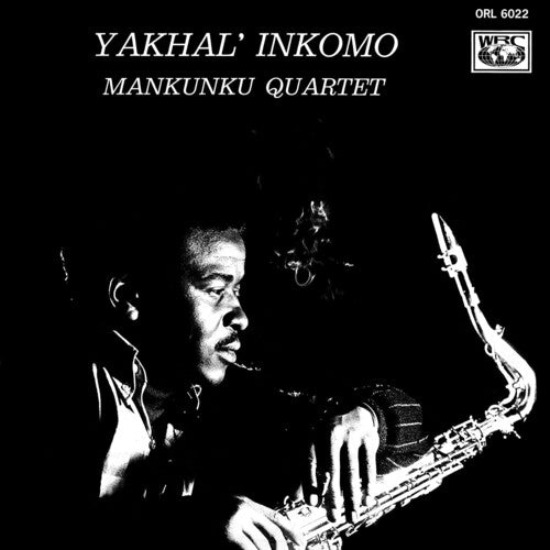 Mankunku Quartet - YakhalL' Inkomo