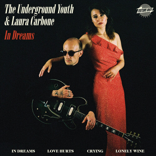 Underground Youth/ Laura Carbone - In Dreams