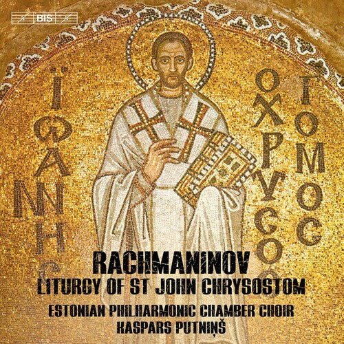Estonian Philharmonic Chamber Choir - Liturgy of St John Chrysostom