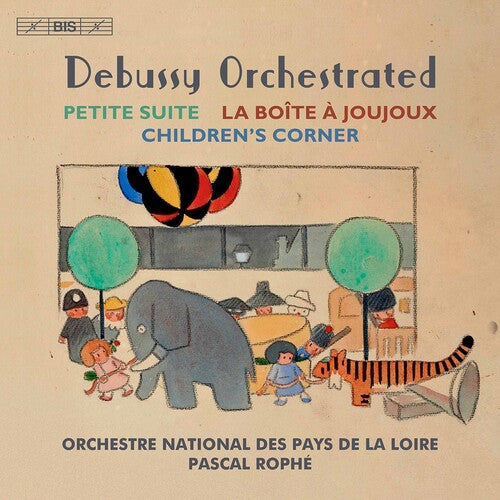 Debussy/ Pascal Rophe - Debussy Orchestrated