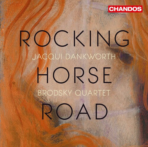 Brough/ Dankworth/ Broadsky Quartet - Rocking Horse Road