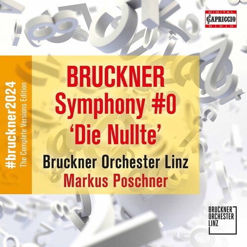 Bruckner/ Bruckner Orchester Linz/ Poschner - Symphony Die Nullte
