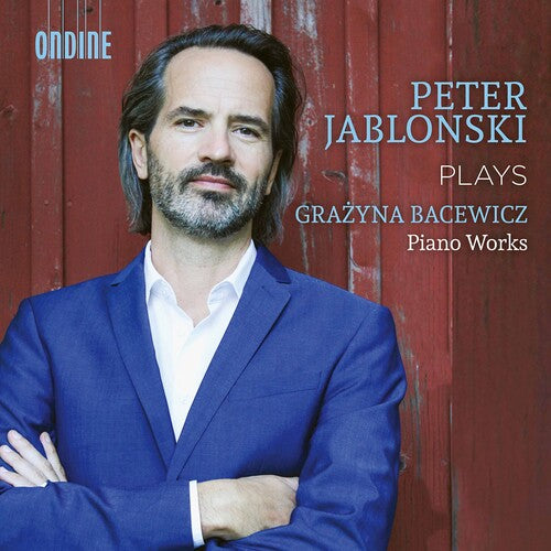 Bacewicz/ Jablonski - Piano Works