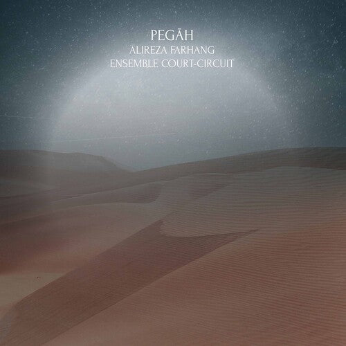 Farhang/ Ensemble Court-Circuit - Pegah