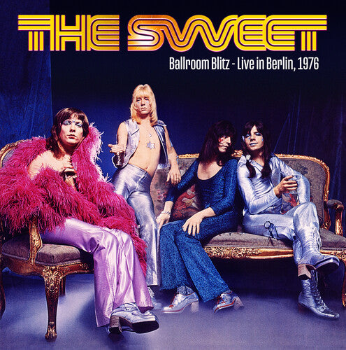 Sweet - Ballroom Blitz: Live In Berlin1976 (Fruit Punch Colored Vinyl)