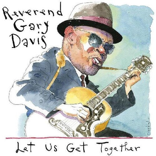 Rev. Gary Davis - Let Us Get Together