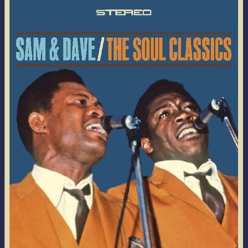 Sam & Dave - The Soul Classics SAM & DAVE