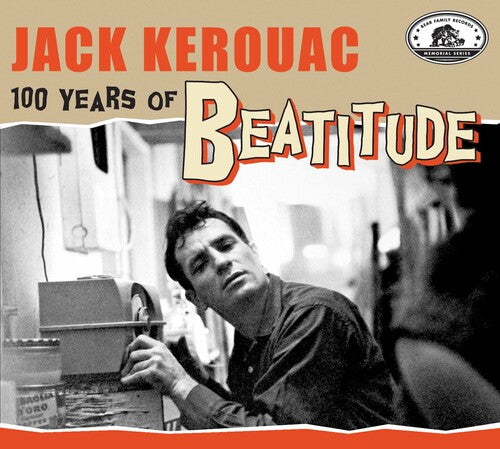 Jack Kerouac: 100 Years of Beatitude/ Various - Jack Kerouac: 100 Years Of Beatitude (Various Artists)