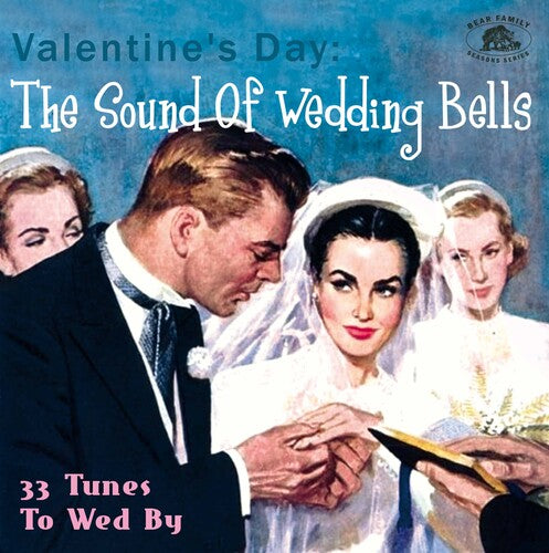 Valentine's Day: The Sound of Wedding Bells/ Var - Valentine's Day: The Sound Of Wedding Bells 33 Tunes To Wed By Various Artists)