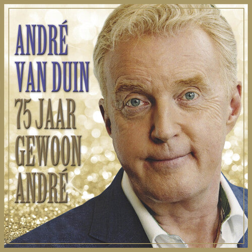 Andre Duin - 75 Jaar Gewoon Andre