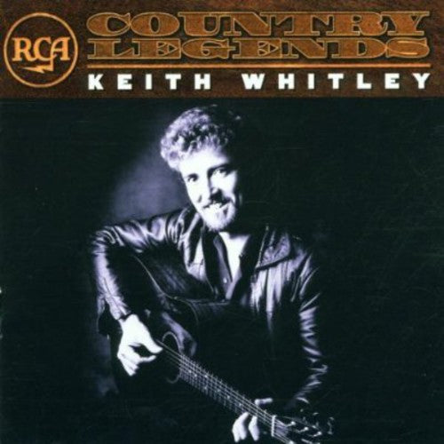 Keith Whitley - RCA Country Legends