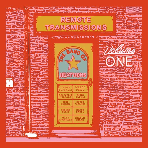 Band of Heathens - Remote Transmissions 1