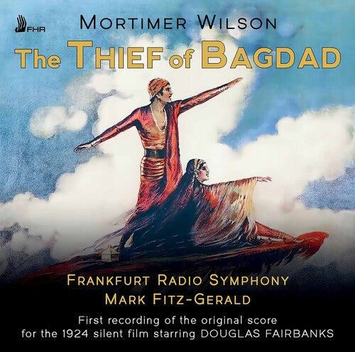 Wilson/ Frankfurt Radio Symphony/ Fitz-Gerald - Thief of Bagdad
