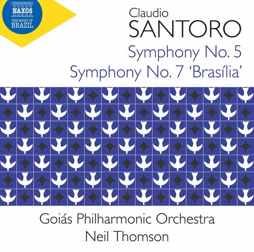 Santoro/ Goias Philharmonic Orch/ Thomson - Santoro: Symphonies Nos. 5 & 7