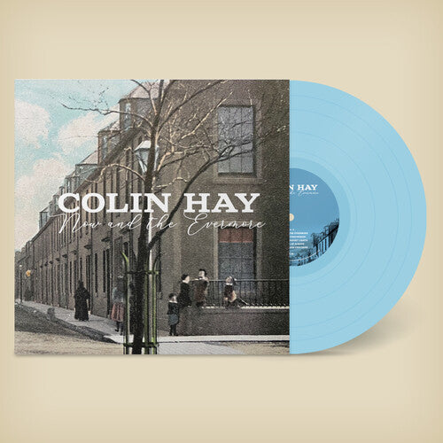 Colin Hay - Now And The Evermore (Blue)