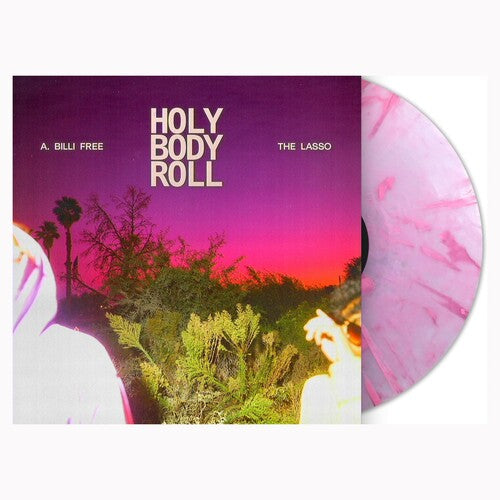 A. Billi Free & The Lasso - Holy Body Roll