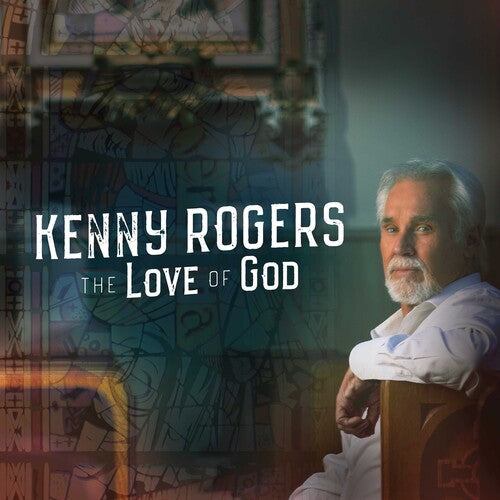 Kenny Rogers - The Love Of God