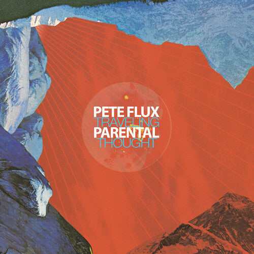 Pete Flux & Parental - Traveling Thought