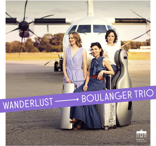Brahms/ Boulanger Trio - Wanderlust
