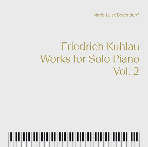 Kuhlau/ Bodendorff - Works for Solo Piano 2