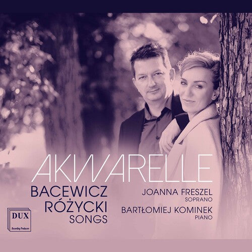 Bacewicz/ Freszel/ Kominek - Akwarelle - Songs