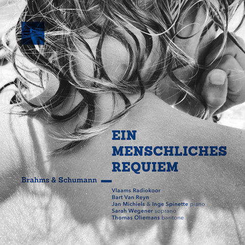 Brahms/ Vlaams Radiokoor/ Wegener - Ein Menschliches Requiem