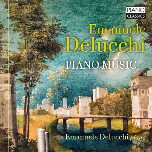Emanuele Delucchi - Piano Music