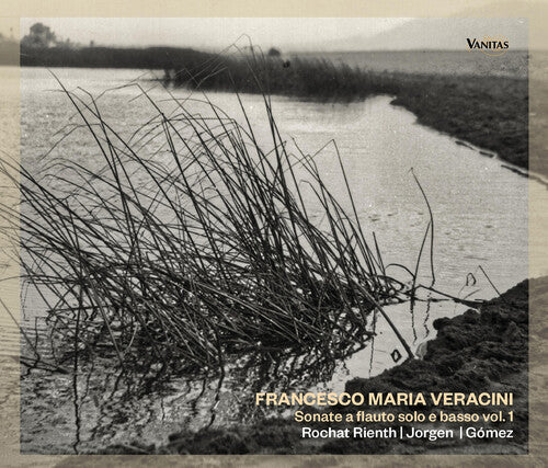 Veracini/ Rienth/ Gomez - Sonate a Flauto Solo 1