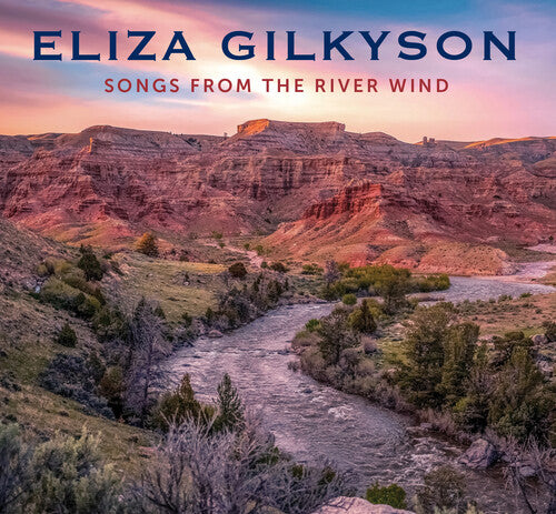 Eliza Gilkyson - Songs From The River Wind