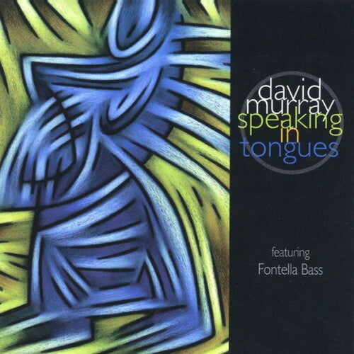 David Murray / Fontella Bass - Speaking With Tongues (Remastered)