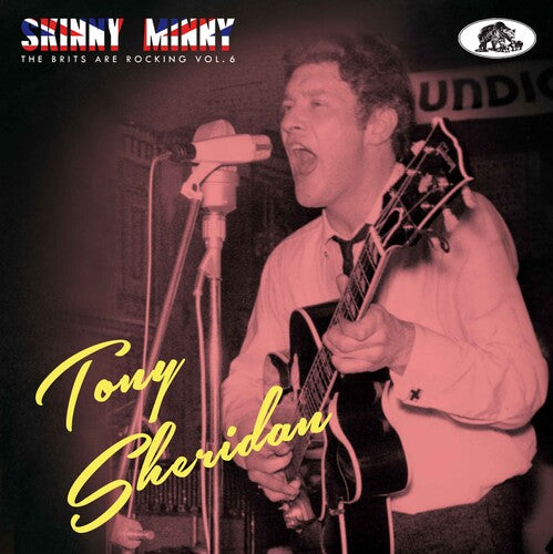 Tony Sheridan - Skinny Minny:the Brits Are Rocking 6