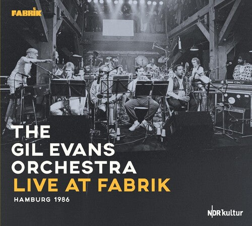 Gil Evans Orchestra - Live At Fabrik Hamburg 1986