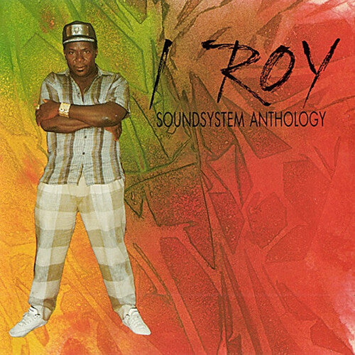 I Roy - Sound System Anthology