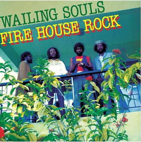 Wailing Souls - Fire House Rock