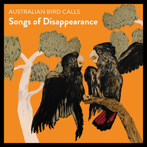 Australian Bird Calls - Songs of Disappearance - Endangered Edition