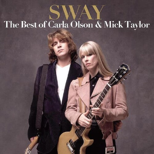 Carla Olson / Mick Taylor - Sway: The Best Of Carla Olson & Mick Taylor