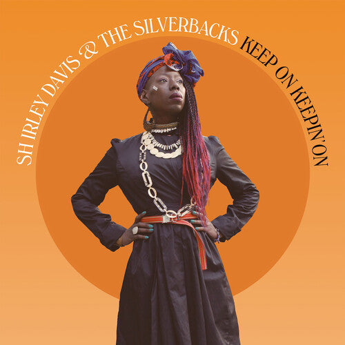 Shirley Davis & The SilverBacks - Keep On Keepin' On