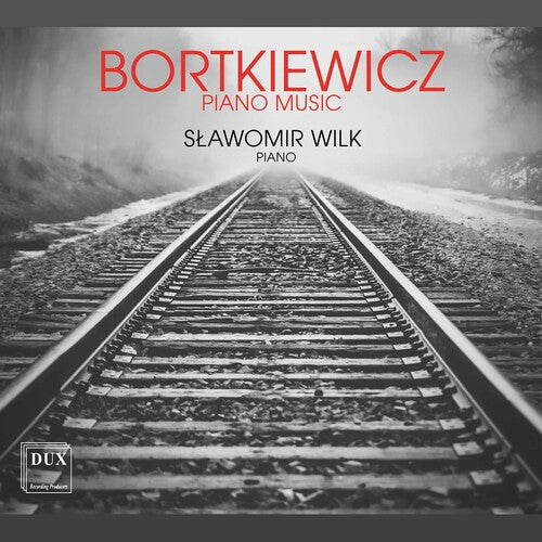 Bortkiewicz/ Wilk - Piano Music