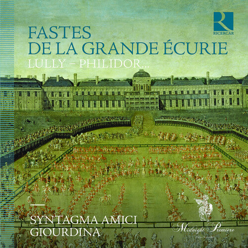 Caurroy/ Amici/ Giourdina - Fastes de la Grande Ecurie