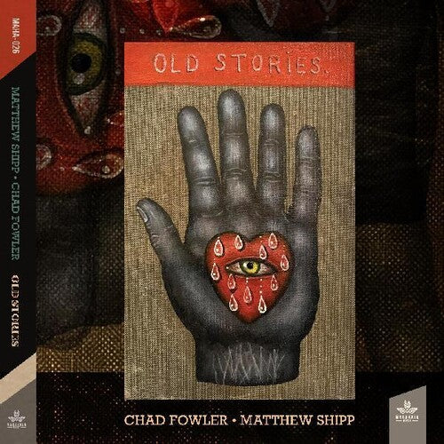 Matthew Shipp / Chad Fowler - Old Stories